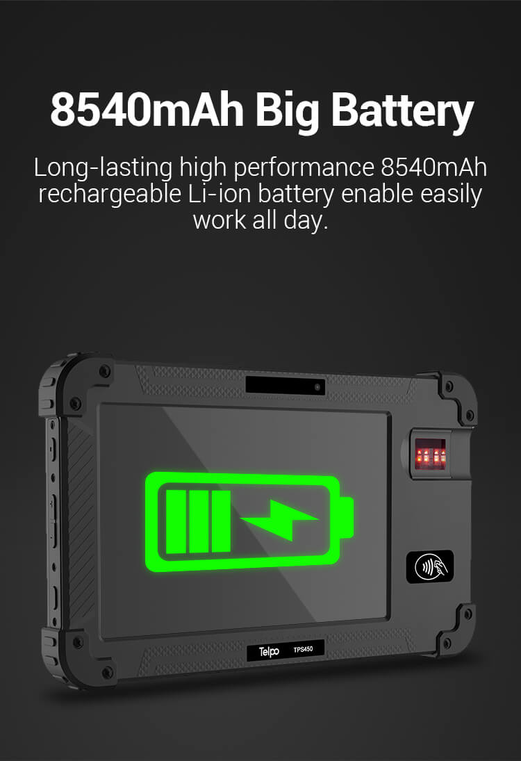 TPS450 Biometric Tablet with 8540mAh rechargeable Li-ion Battery